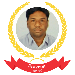 Praveen, MPPSC - Best UPSC Coaching in Delhi