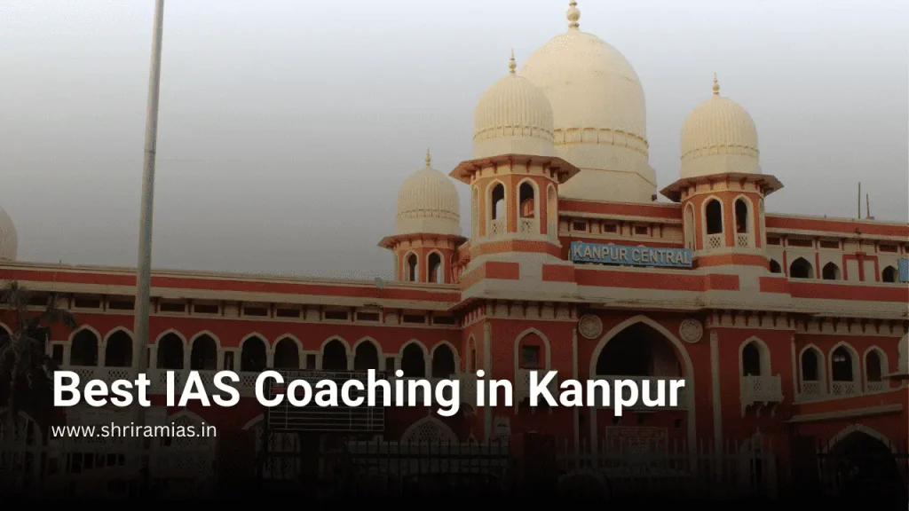 Best IAS Coaching in Kanpur