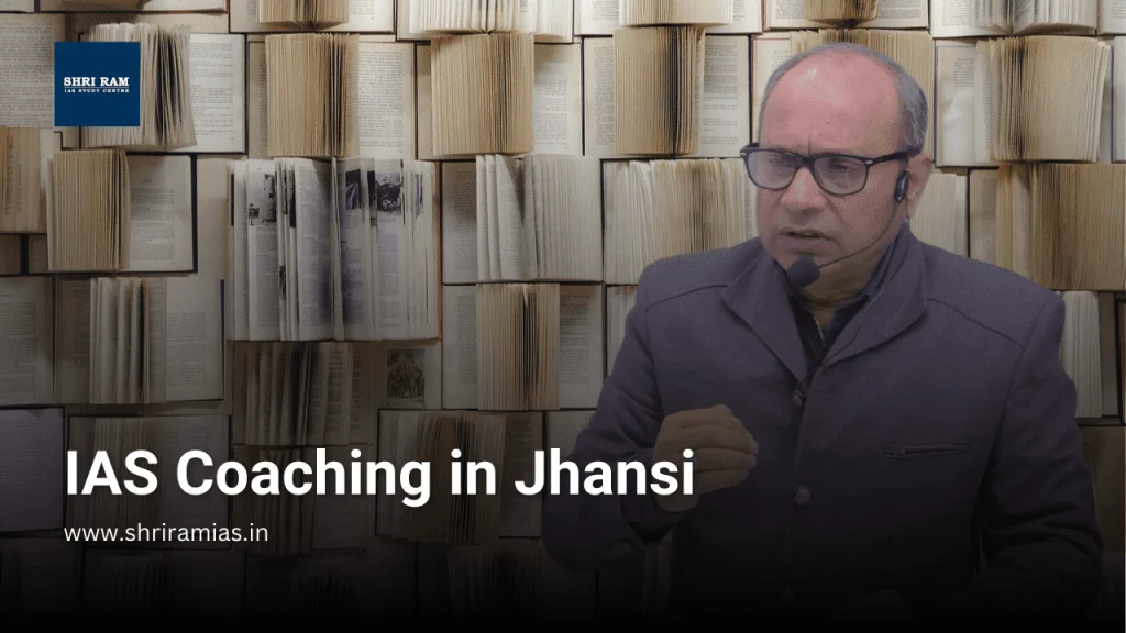 ias coaching in jhansi & delhi